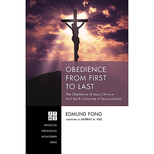 Obedience from First to Last / Princeton Theological Monograph Series Bd.242, Edmund Fong