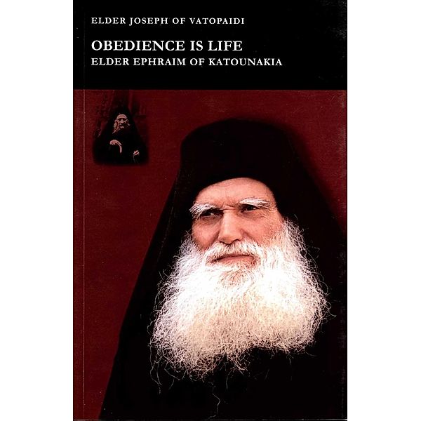 Obedience is Life, Elder Joseph of Vatopaidi