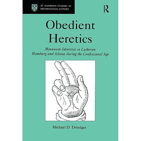 Obedient Heretics, Michael D. Driedger