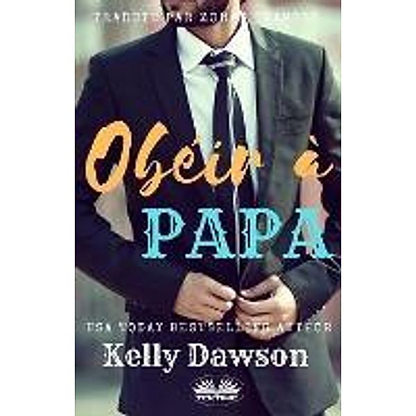 Obéir À Papa, Kelly Dawson