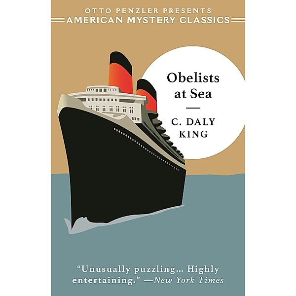 Obelists at Sea (An American Mystery Classic) / An American Mystery Classic Bd.0, C. Daly King, Martin Edwards