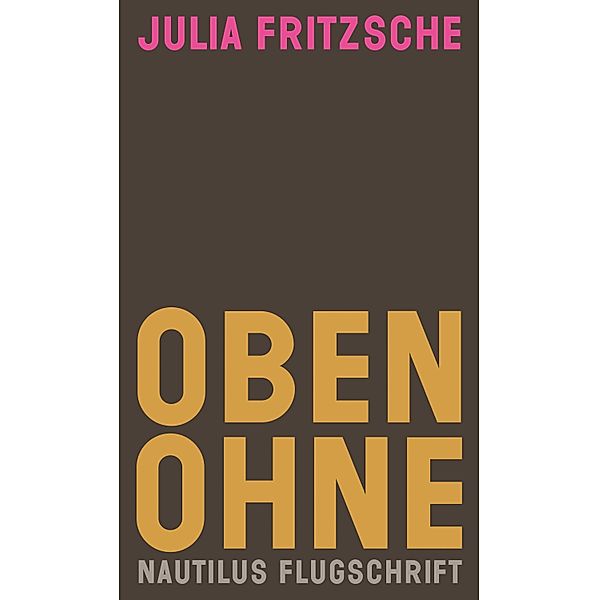 Oben ohne, Julia Fritzsche