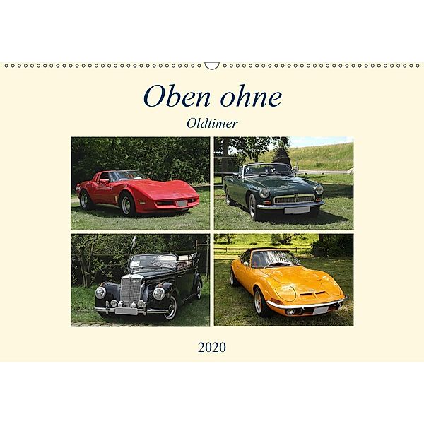 Oben ohne Oldtimer (Wandkalender 2020 DIN A2 quer), Anja Bagunk