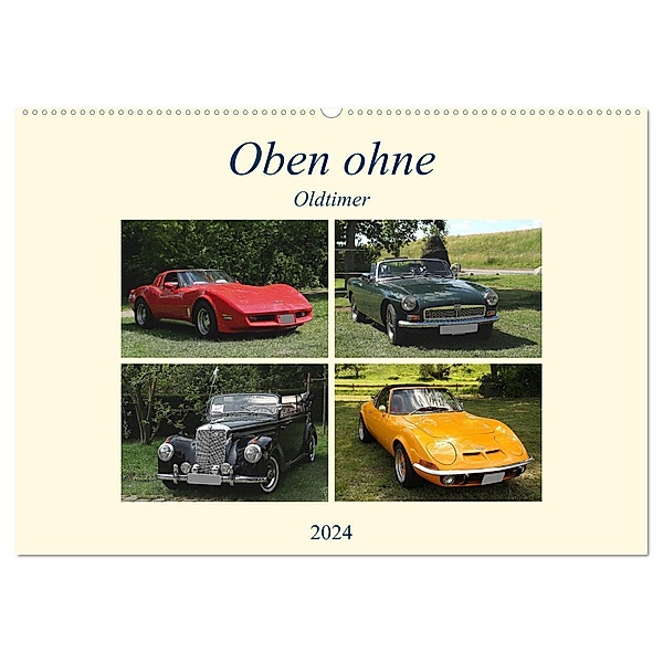 Oben ohne Oldtimer (Wandkalender 2024 DIN A2 quer), CALVENDO Monatskalender, Anja Bagunk