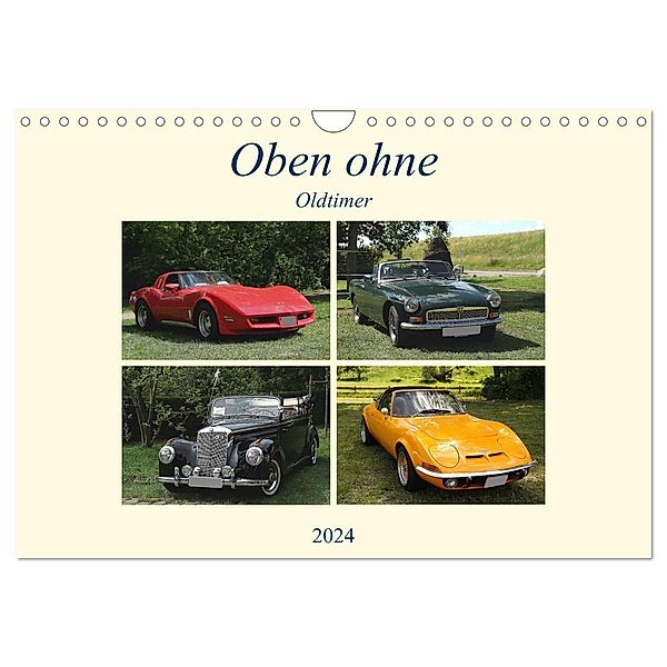 Oben ohne Oldtimer (Wandkalender 2024 DIN A4 quer), CALVENDO Monatskalender, Anja Bagunk
