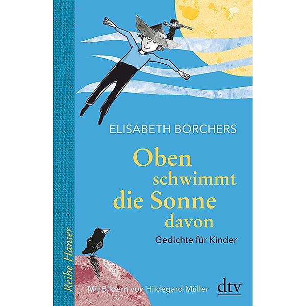 Oben schwimmt die Sonne davon, Elisabeth Borchers