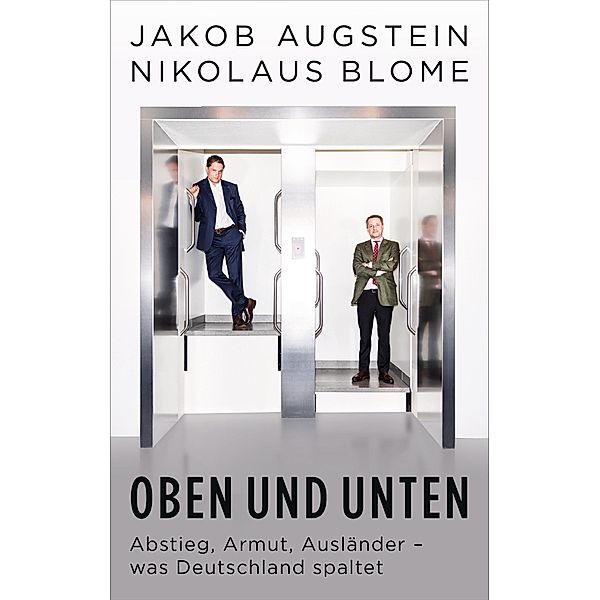 Oben und unten, Jakob Augstein, Nikolaus Blome