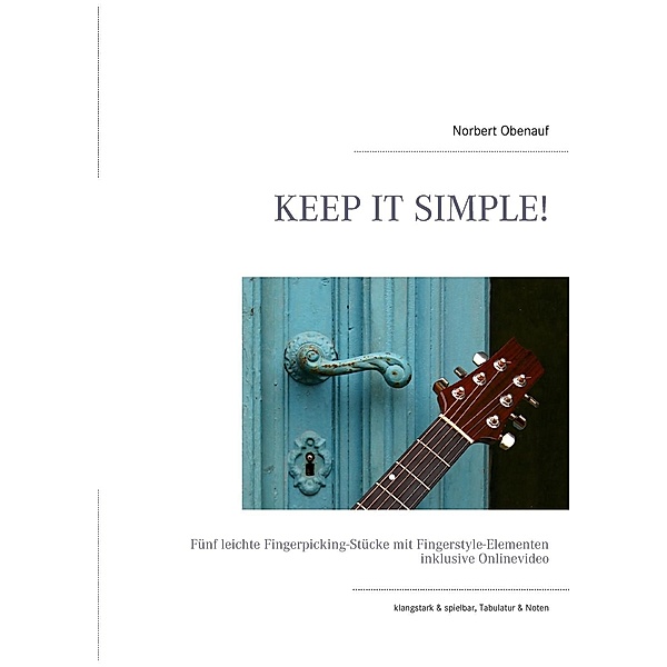 Obenauf, N: Keep it simple!, Norbert Obenauf