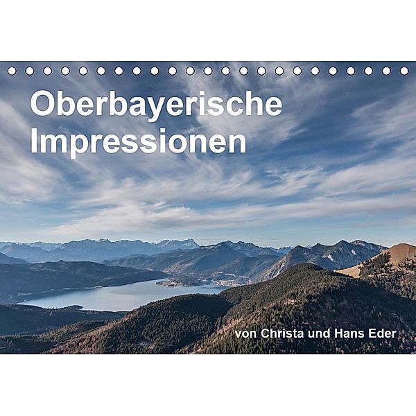 Oberbayerische Impressionen (Tischkalender 2020 DIN A5 quer), Christa Eder