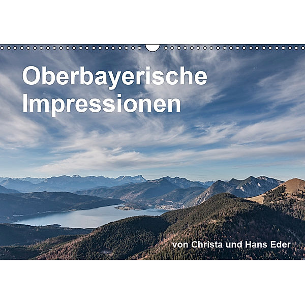 Oberbayerische Impressionen (Wandkalender 2019 DIN A3 quer), Christa Eder