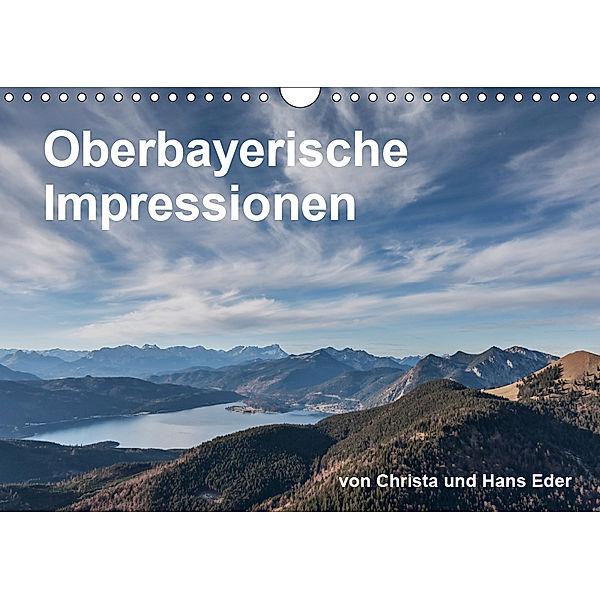 Oberbayerische Impressionen (Wandkalender 2019 DIN A4 quer), Christa Eder