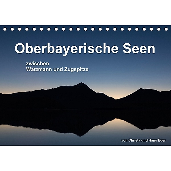 Oberbayerische Seen (Tischkalender 2018 DIN A5 quer), Christa Eder