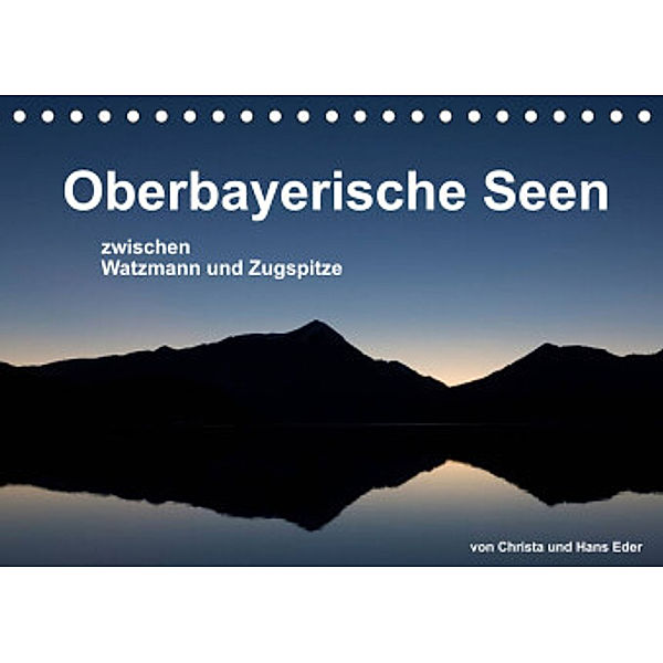 Oberbayerische Seen (Tischkalender 2022 DIN A5 quer), Christa Eder