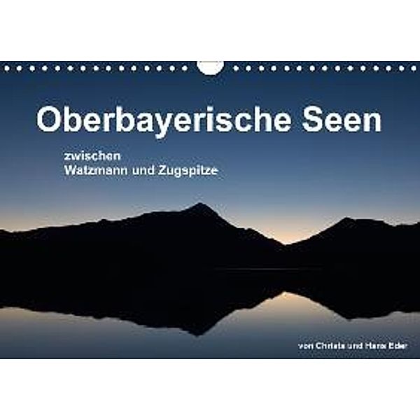 Oberbayerische Seen (Wandkalender 2015 DIN A4 quer), Hans Eder, Christa Eder