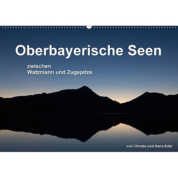 Oberbayerische Seen (Wandkalender 2018 DIN A2 quer), Christa Eder