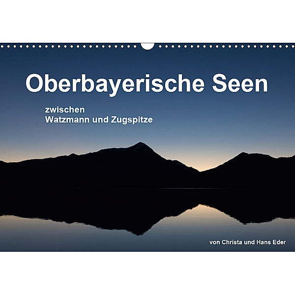 Oberbayerische Seen (Wandkalender 2019 DIN A3 quer), Christa Eder