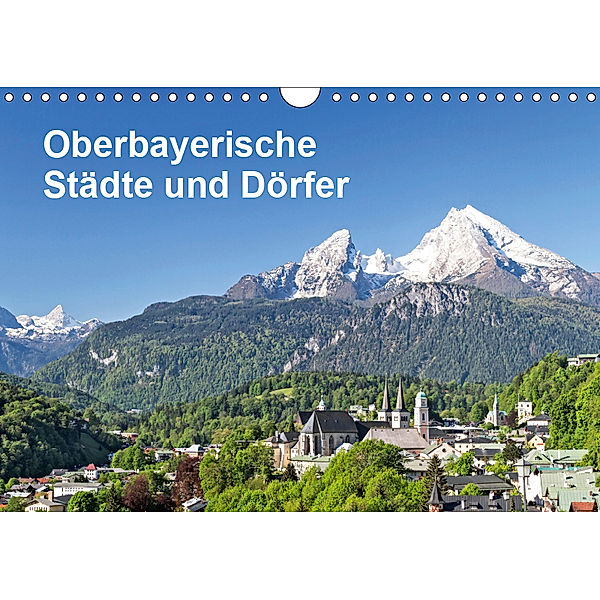 Oberbayerische Städte und Dörfer (Wandkalender 2019 DIN A4 quer), Christa Eder