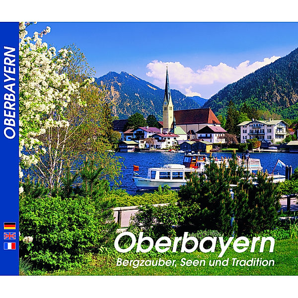 OBERBAYERN - Deutsch - Englisch - Französisch, Hans F. Nöhbauer