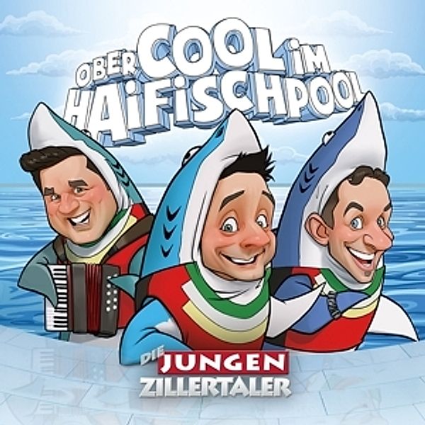 Obercool Im Haifischpool, Die jungen Zillertaler