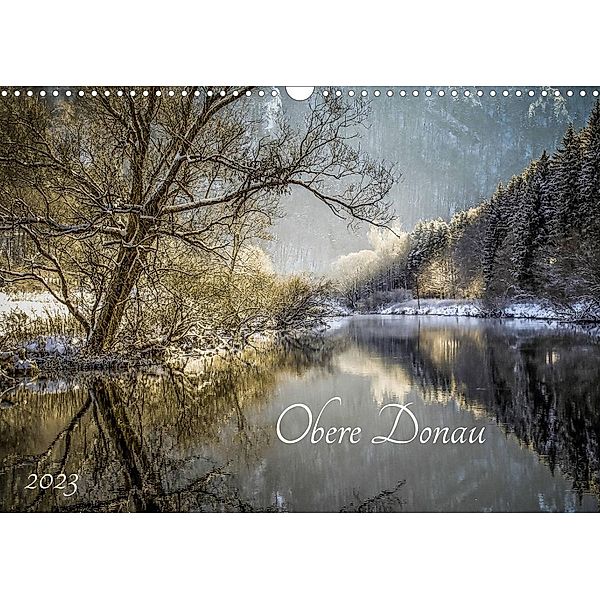 Obere Donau (Wandkalender 2023 DIN A3 quer), Christine Horn