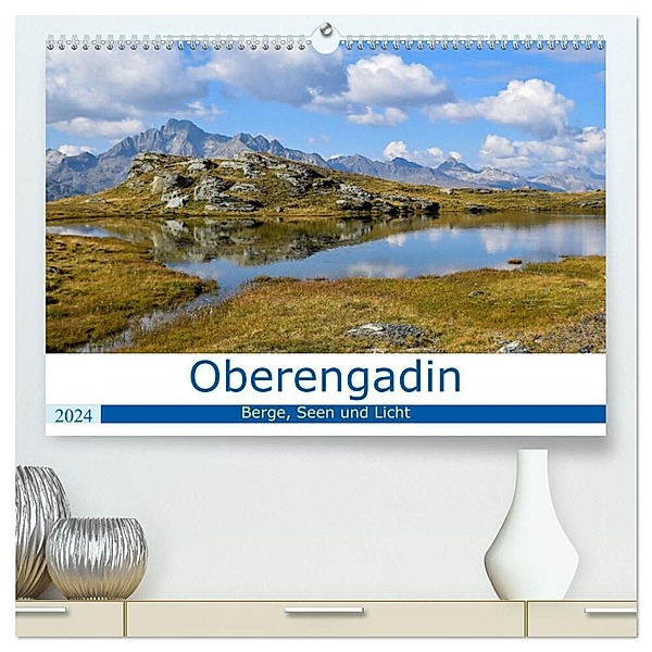 Oberengadin - Berge, Seen und Licht (hochwertiger Premium Wandkalender 2024 DIN A2 quer), Kunstdruck in Hochglanz, Nadine Köller