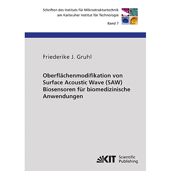 Oberflächenmodifikation von Surface Acoustic Wave (SAW) Biosensoren für biomedizinische Anwendungen, Friederike J. Gruhl