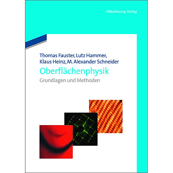 Oberflächenphysik, Thomas Fauster, Lutz Hammer, Klaus Heinz, M. Alexander Schneider