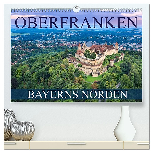 Oberfranken - Bayerns Norden (hochwertiger Premium Wandkalender 2025 DIN A2 quer), Kunstdruck in Hochglanz, Calvendo, Val Thoermer