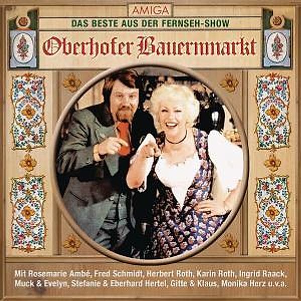 Oberhofer Bauernmarkt - Lieder Mit Herz, Various