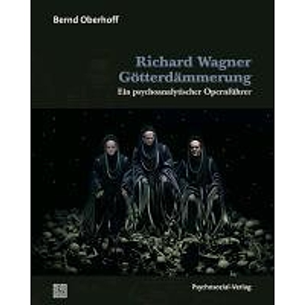 Oberhoff, B: Richard Wagner: Götterdämmerung, Bernd Oberhoff