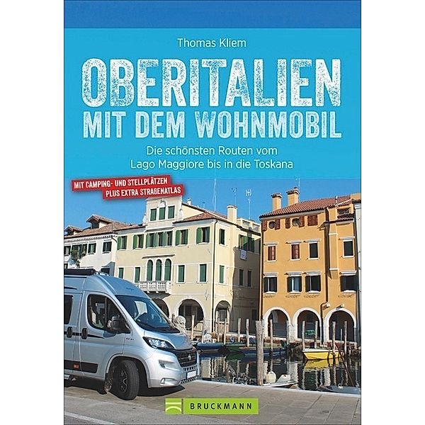 Oberitalien mit dem Wohnmobil, Thomas Kliem