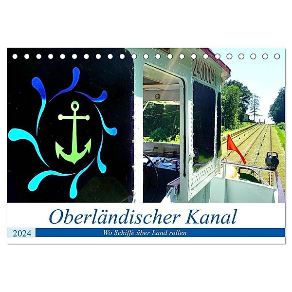 Oberländischer Kanal - Wo Schiffe über Land rollen (Tischkalender 2024 DIN A5 quer), CALVENDO Monatskalender, Henning von Löwis of Menar