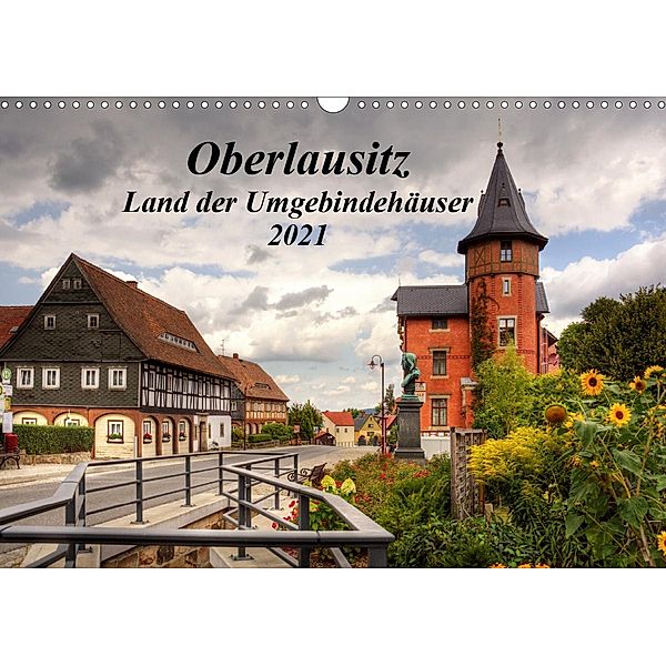 Oberlausitz - Land der Umgebindehäuser (Wandkalender 2021 DIN A3 quer), Frank Großpietsch