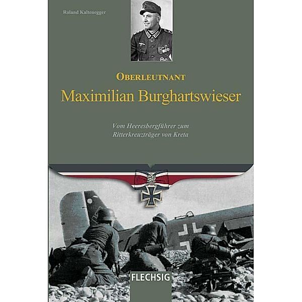 Oberleutnant Maximilian Burghartswieser, Roland Kaltenegger