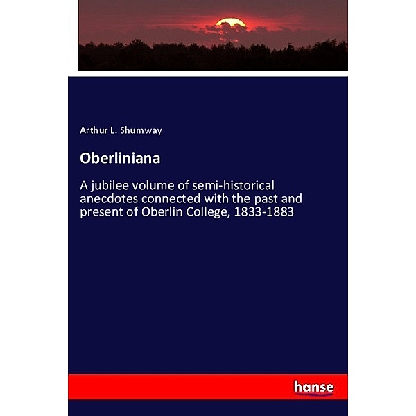 Oberliniana, Arthur L. Shumway