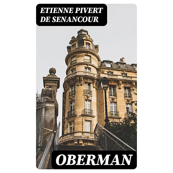 Oberman, Etienne Pivert De Senancour