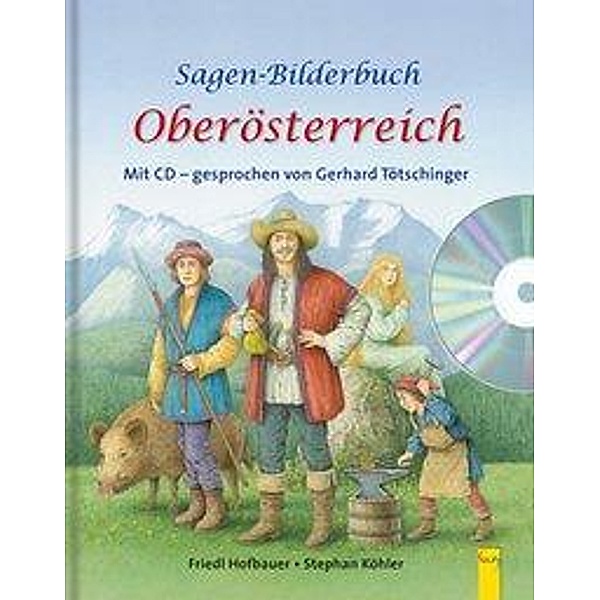 Oberösterreich, m. Audio-CD, Friedl Hofbauer