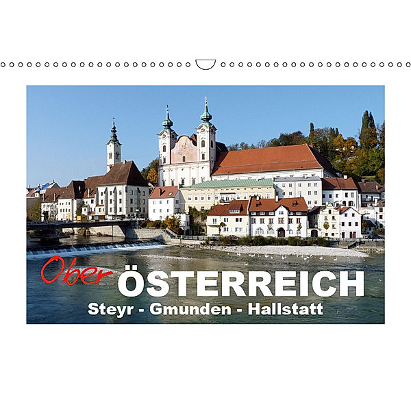 Oberösterreich - Steyr, Gmunden, Hallstatt (Wandkalender 2019 DIN A3 quer), Klaus-Peter Huschka