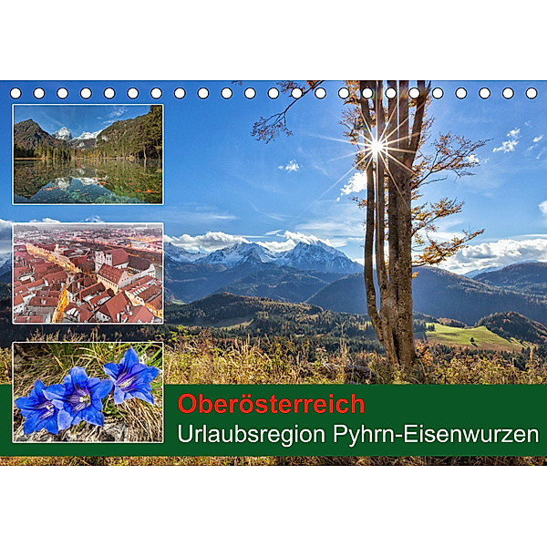 Oberösterreich Urlaubsregion Pyhrn-Eisenwurzen (Tischkalender 2019 DIN A5 quer), Schörkhuber Johann