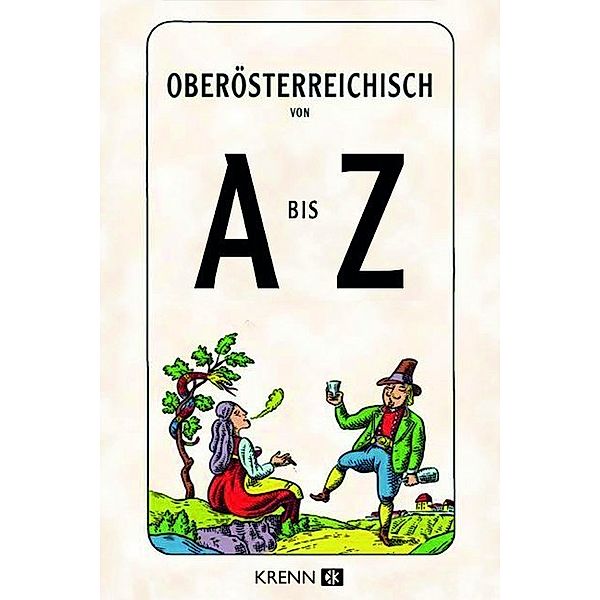 Oberösterreichisch von A bis Z