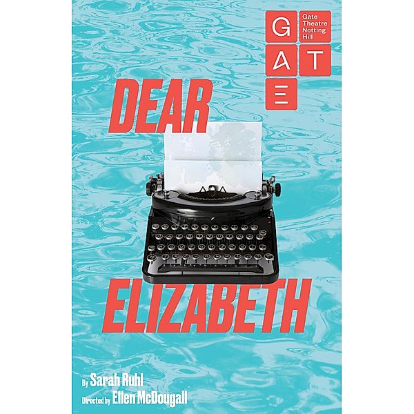 Oberon Books: Dear Elizabeth, Sarah Ruhl