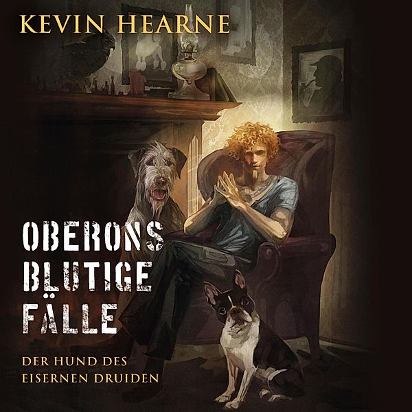 Oberons blutige Fälle, Kevin Hearne