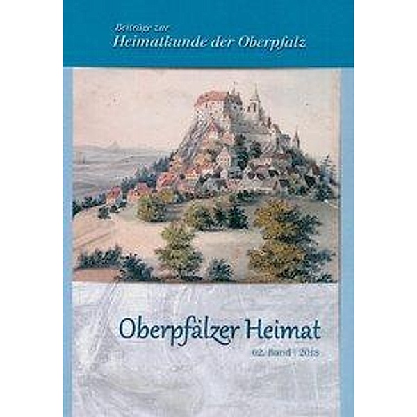Oberpfälzer Heimat 2018, Petra Vorsatz, Thomas Freller, Georg Schmidbauer, Harald Fähnrich