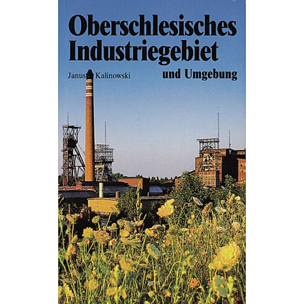 Oberschlesisches Industriegebiet und Umgebung, Janusz Kalinowski