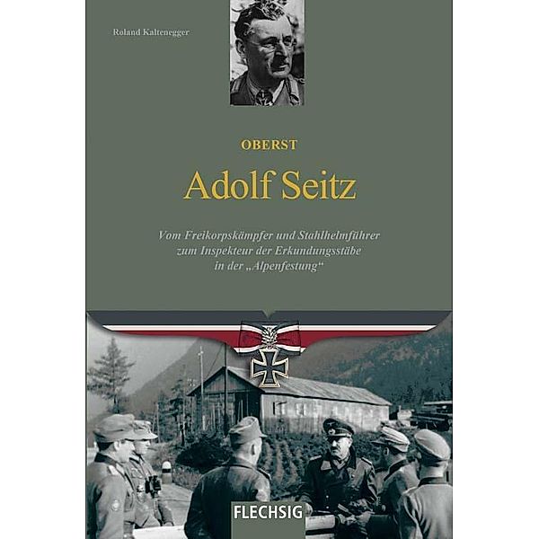 Oberst Adolf Seitz, Roland Kaltenegger