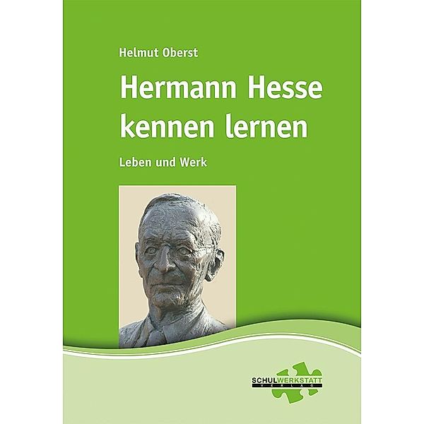 Oberst, H: Hermann Hesse kennen lernen, Helmut Oberst