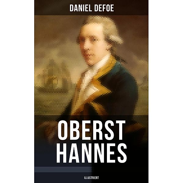 Oberst Hannes (Illustriert), Daniel Defoe