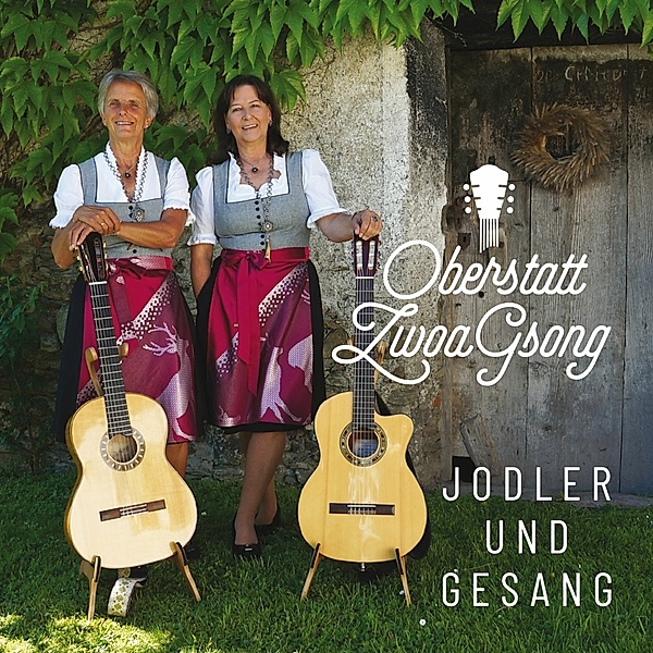 Oberstatt ZwoaGsong - Jodler und Gesang CD, Oberstatt ZwoaGsong