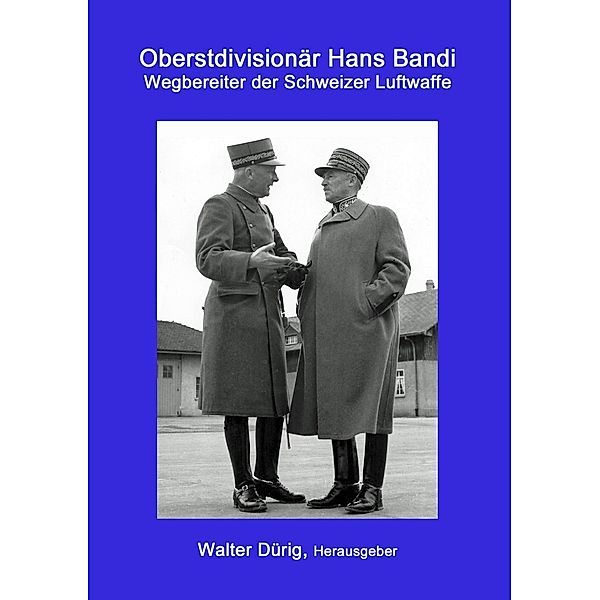 Oberstdivisionär Hans Bandi, Walter Dürig