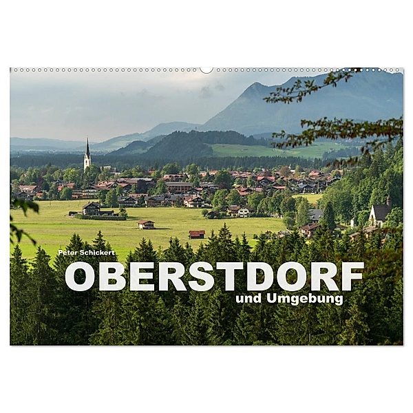 Oberstdorf und Umgebung (Wandkalender 2024 DIN A2 quer), CALVENDO Monatskalender, Peter Schickert